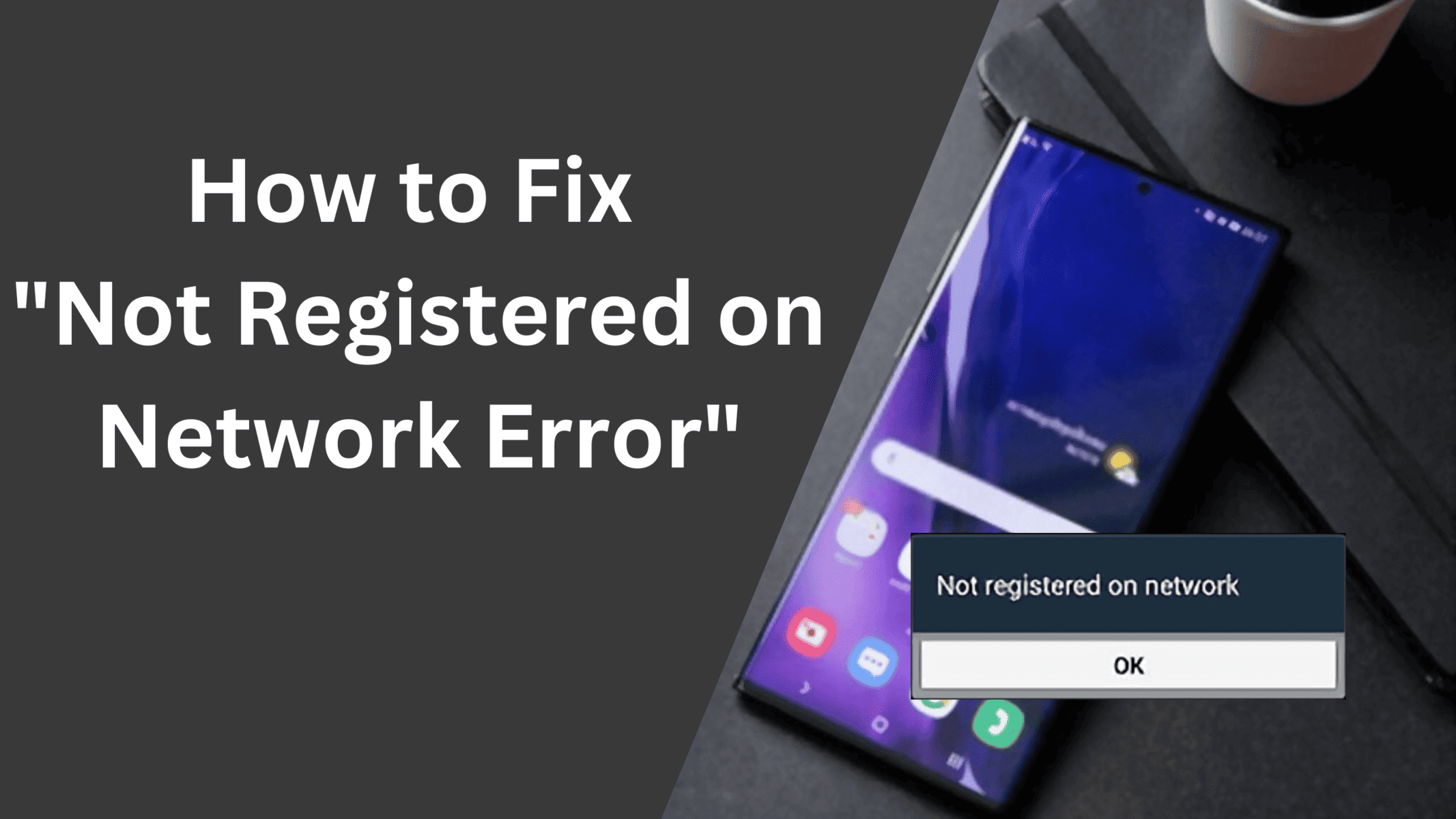 How to Fix “Not Registered on Network Error”