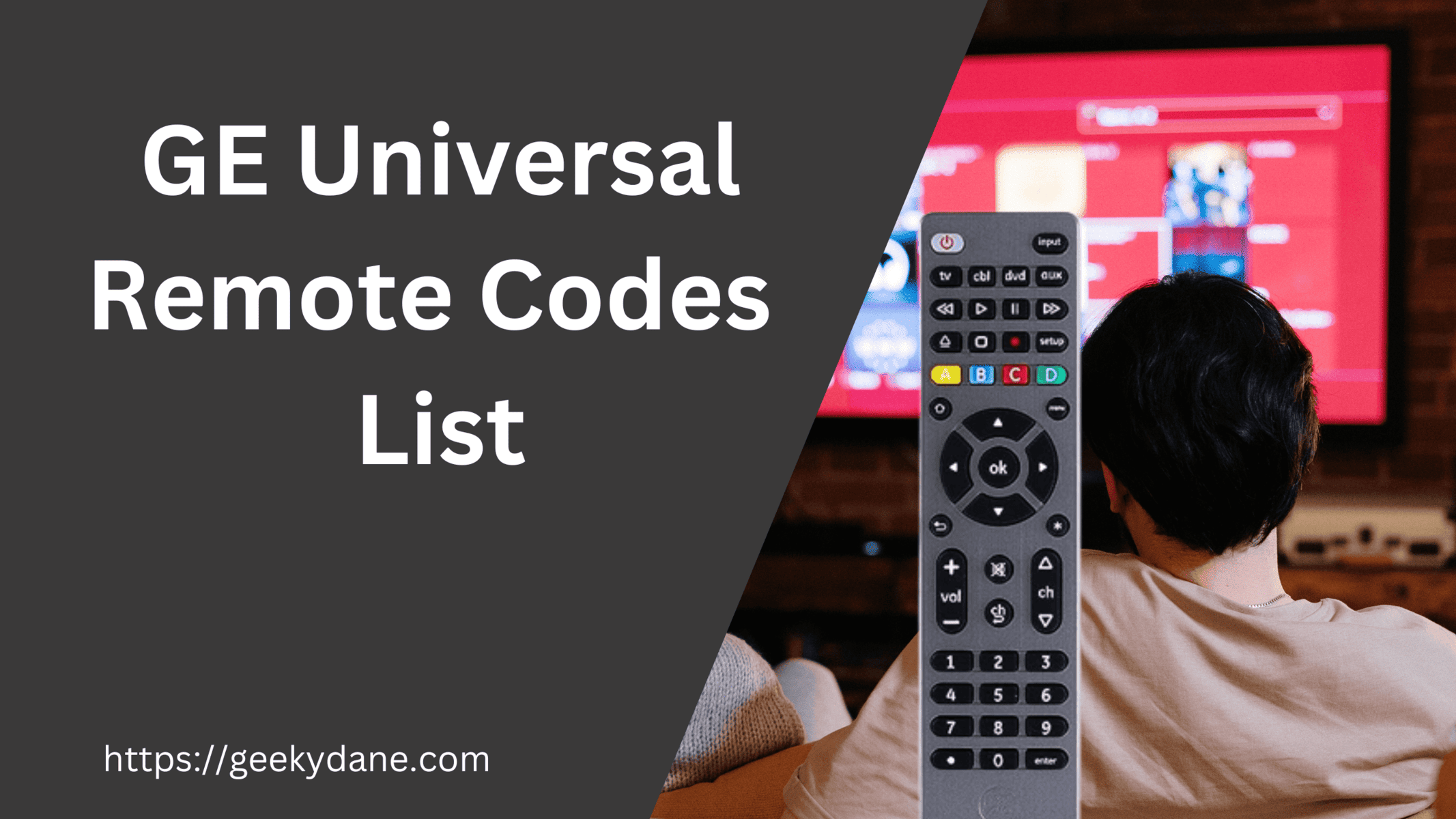 GE Universal Remote Codes List & Program Guide [Latest]