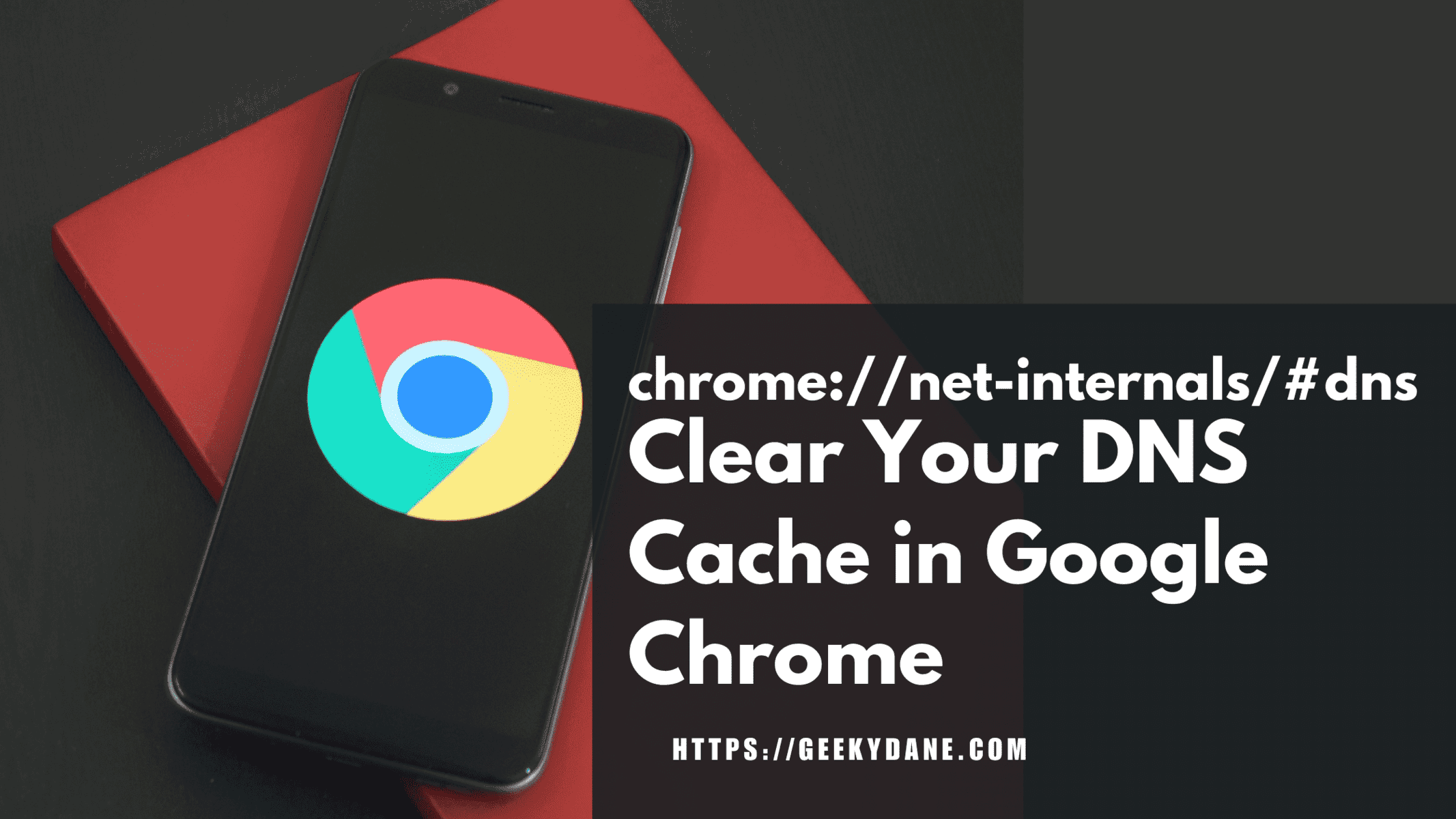 chrome://net-internals/#dns – How to Clear Your DNS Cache in Google Chrome