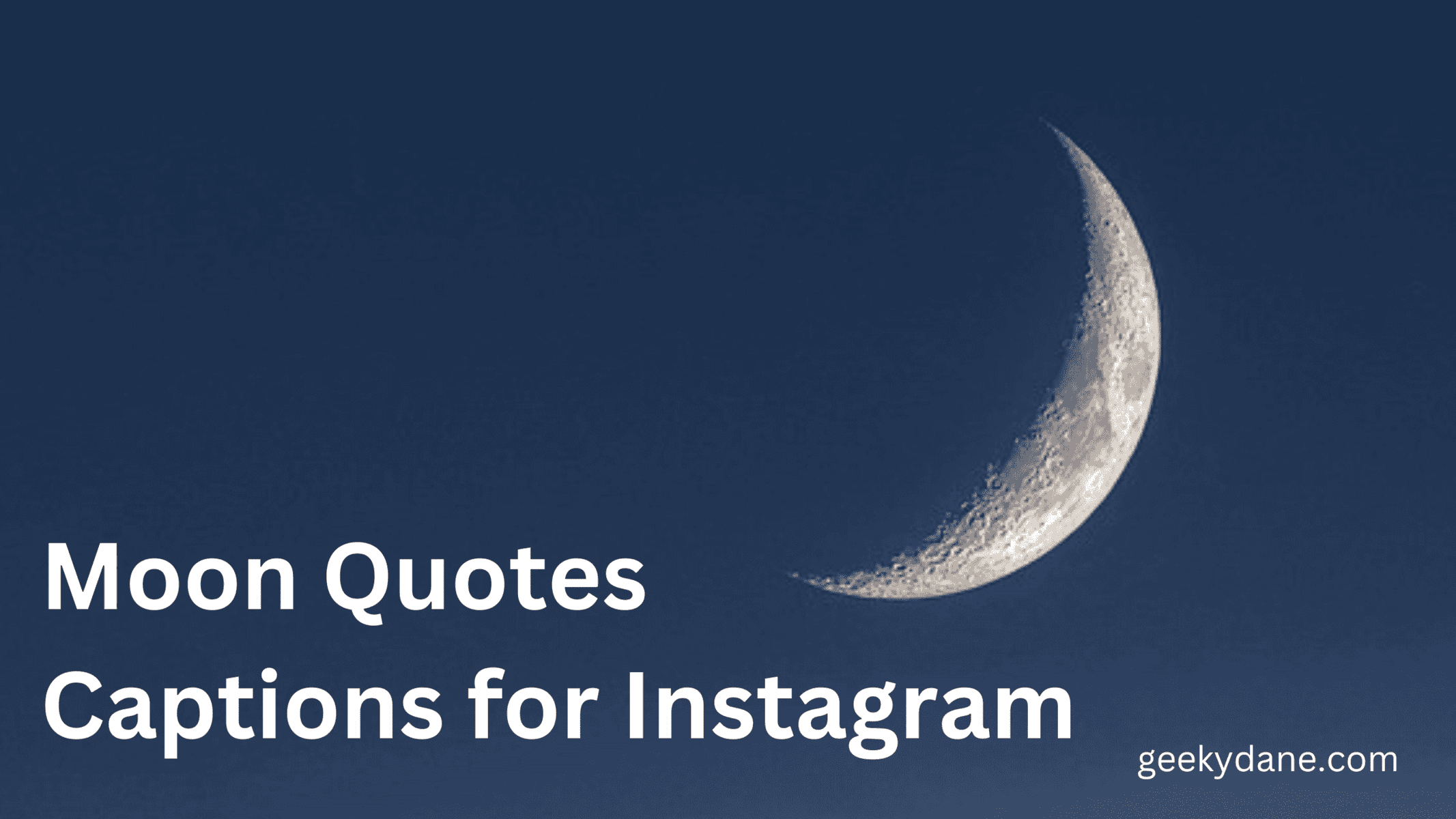 List of Best “Moon Quotes and Captions for Instagram”